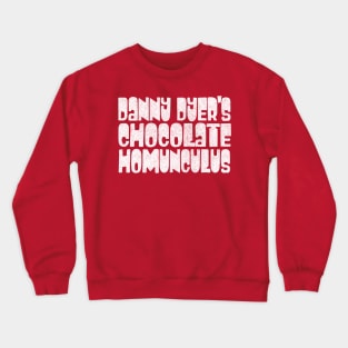 Retro Style Danny Dyer's Chocolate Homonculus / Peep Show Fan Design Crewneck Sweatshirt